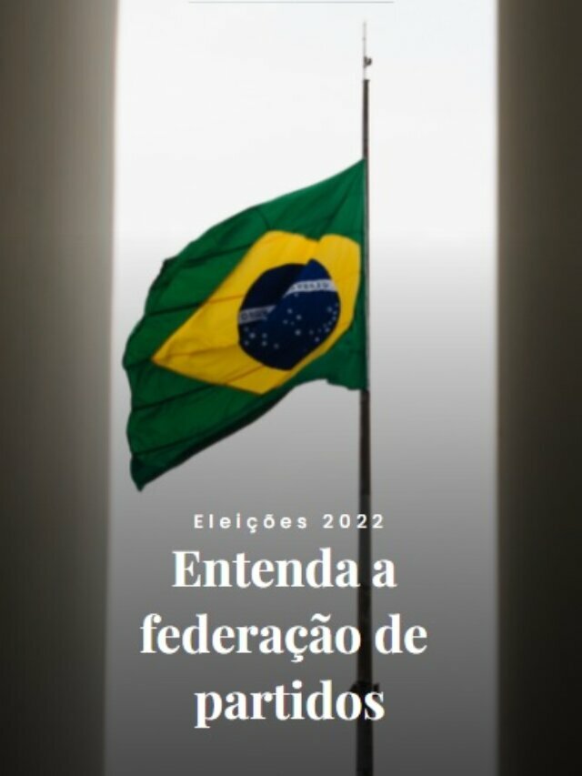 Eleições 2022 – Federação de partidos
